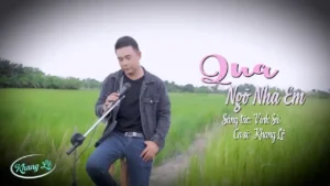 Qua Ngõ Nhà Em – Khang Lê