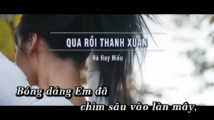 Qua Rồi Thanh Xuân – Hà Huy Hiếu