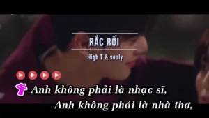 Rắc Rối – High T & Souly