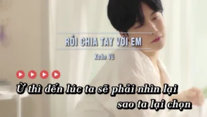 Rồi Chia Tay Với Em – Xuân Vũ