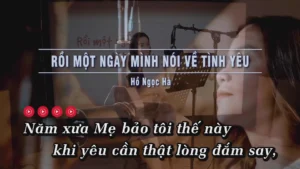 Rồi Một Ngày Mình Nói Về Tình Yêu – Hồ Ngọc Hà