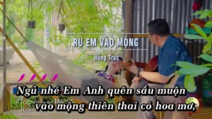 Ru Em Vào Mộng – Hồng Trúc