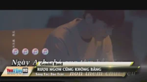 Rượu Ngon Cũng Không Bằng – Gemini Band