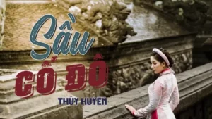 Sầu Cố Đô – Thúy Huyền