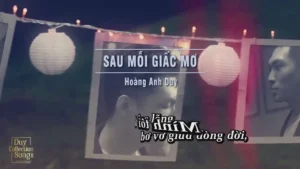 Sau Mỗi Giấc Mơ – Hoàng Anh Duy