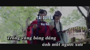 Tái Duyên – Huy Rup