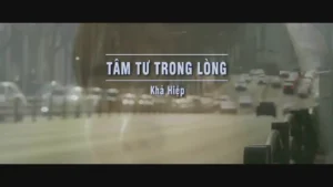 Tâm Tư Trong Lòng – Khả Hiệp