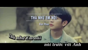 Thà Như Em Nói – Ron Phan