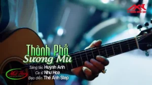 Thành Phố Sương Mù – Như Hoa