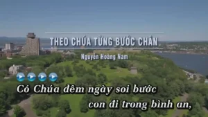 Theo Chúa Từng Bước Chân – Nguyễn Hoàng Nam