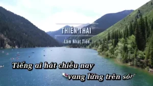 Thiên Thai – Lâm Nhật Tiến