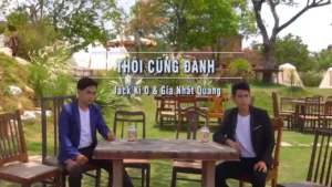 Thôi Cũng Đành – Jack Ki O & Gia Nhất Quang