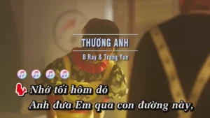 Thương Anh – B Ray & Trang Yue