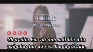 Thương Em – Hồng Quân Wyty & L Lay