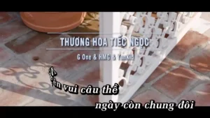 Thương Hoa Tiếc Ngọc – G One & HMG & Yankid