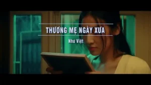 Thương Mẹ Ngày Xưa – Như Việt