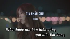 Tin Nhắn Chờ – Coldie