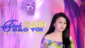 Tình Chúa Cao Vời – Tâm Đoan