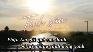 Tình Sâu Nghĩa Nặng – Trần Ngọc Hân