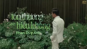 Tổn Thương Em Hiểu Không – Phan Duy Anh