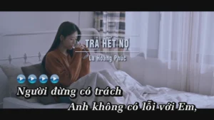 Trả Hết Nợ – La Hoàng Phúc