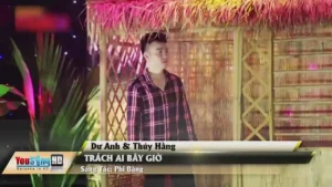 Trách Ai Bây Giờ – Dư Anh & Thúy Hằng