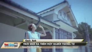 Trời Sinh Ra Thêm Một Người Tương Tư – Quốc Anh