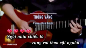 Trống Vắng – Phương Diễm Huyền