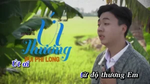 Út Thương (Lofi) – Bùi Phi Long