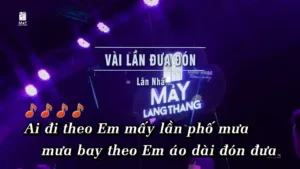 Vài Lần Đón Đưa – Lân Nhã