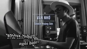 Vẫn Nhớ – Soobin Hoàng Sơn