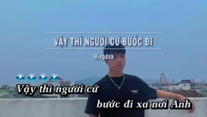 Vậy Thì Người Cứ Bước Đi – HIEPDOA