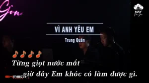 Vì Anh Yêu Em – Trung Quân