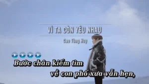 Vì Ta Còn Yêu Nhau – Cao Tùng Huy