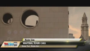 Waiting Your Call – Xuân Lân