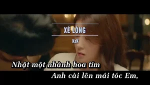 Xé Lòng – KxK