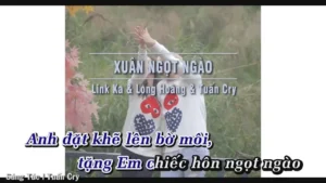 Xuân Ngọt Ngào – Linh Ka & Long Hoàng & Tuấn Cry