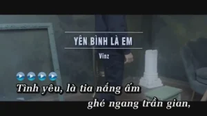 Yên Bình Là Em – Vinz