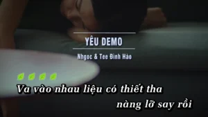 Yêu Demo – Nhgoc & Tee Đình Hào