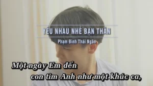 Yêu Nhau Nhé Bạn Thân – Phạm Đình Thái Ngân