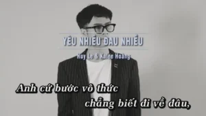 Yêu Nhiều Đau Nhiều – Huy Le & Kalee Hoàng