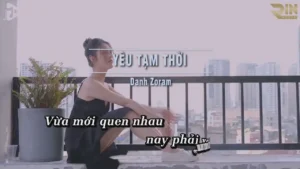 Yêu Tạm Thời – Danh Zoram